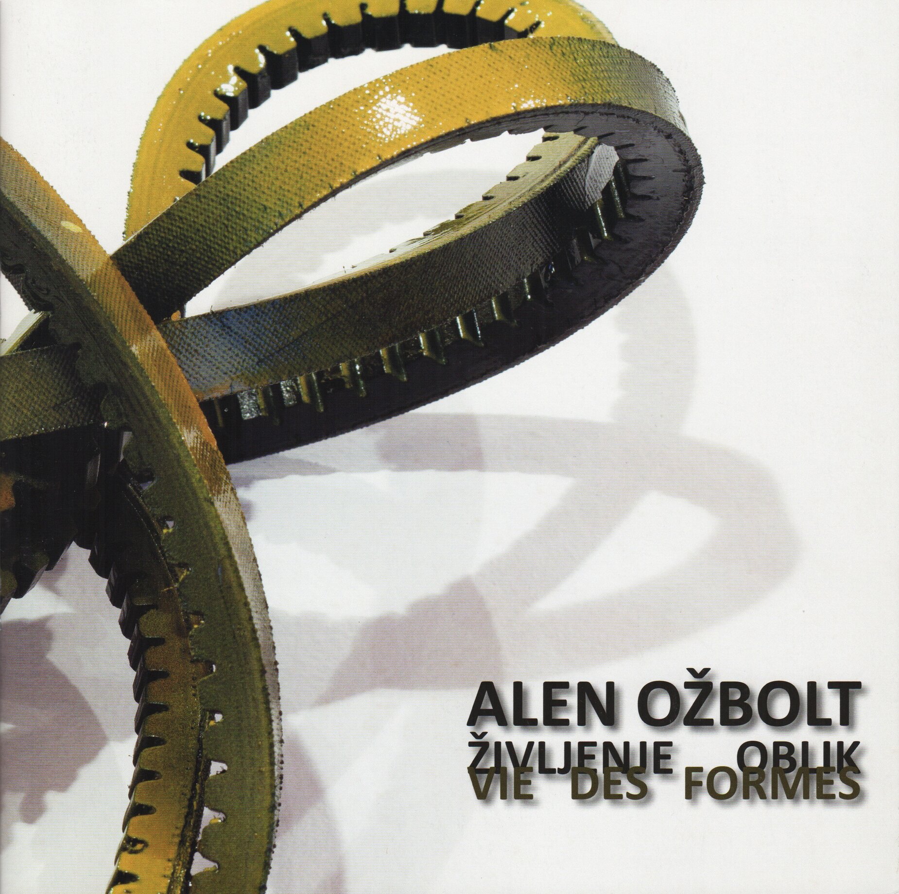 Alen Ožbolt. Življenje oblik /La Vie des Formes
